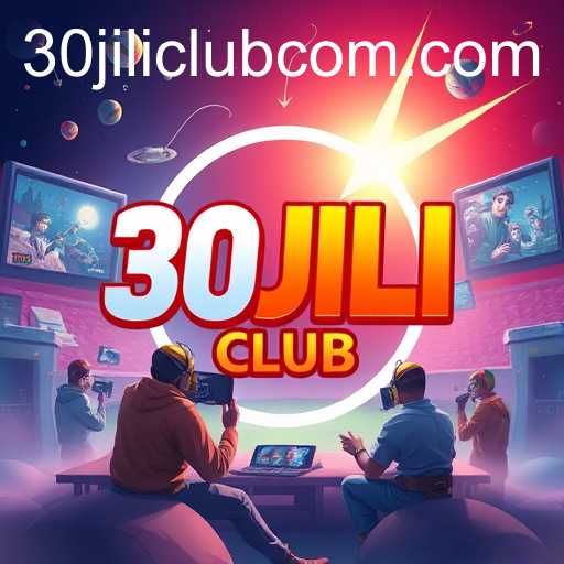 The Rise of 30JILI Club: A Thriving Digital Gaming Oasis